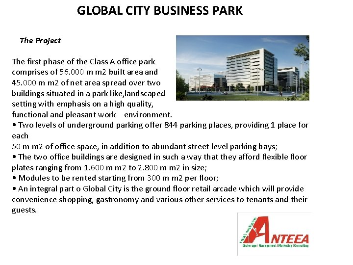 GLOBAL CITY BUSINESS PARK The Project The first phase of the Class A office GLOBAL CITY BUSINESS PARK The Project The first phase of the Class A office