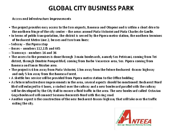 GLOBAL CITY BUSINESS PARK Access and infrastructure improvements • The project provides easy access GLOBAL CITY BUSINESS PARK Access and infrastructure improvements • The project provides easy access