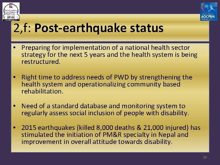 2, f: Post-earthquake status • Preparing for implementation of a national health sector strategy