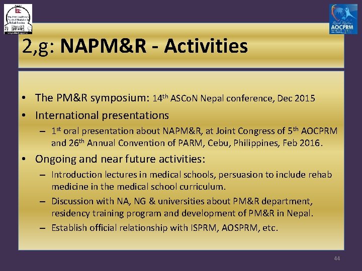 2, g: NAPM&R - Activities • The PM&R symposium: 14 th ASCo. N Nepal