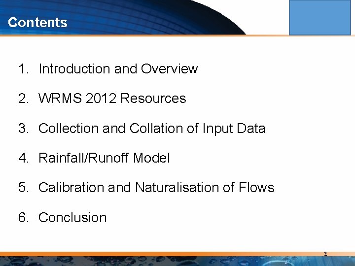 Contents 1. Introduction and Overview 2. WRMS 2012 Resources 3. Collection and Collation of