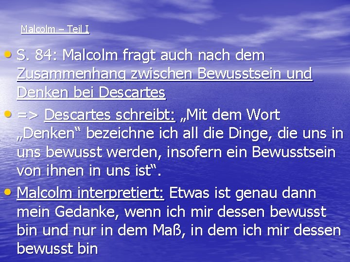 Malcolm – Teil I • S. 84: Malcolm fragt auch nach dem Zusammenhang zwischen