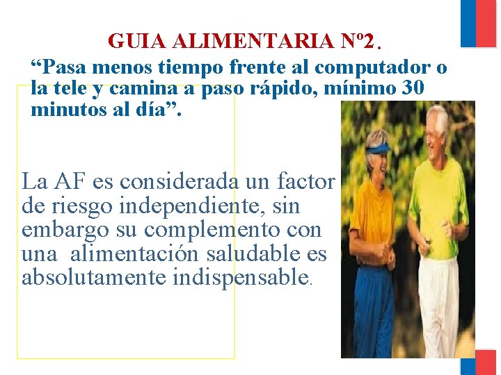 GUIA ALIMENTARIA Nº 2. “Pasa menos tiempo frente al computador o la tele y