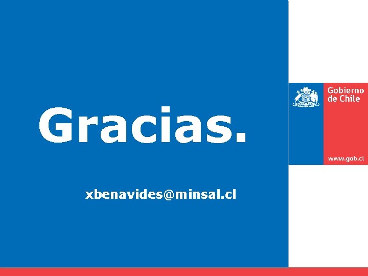 Gracias. xbenavides@minsal. cl 