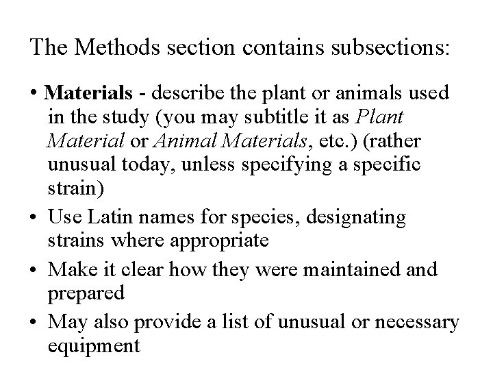 The Methods section contains subsections: • Materials - describe the plant or animals used