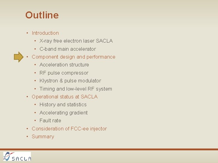 Outline • Introduction • X-ray free electron laser SACLA • C-band main accelerator •