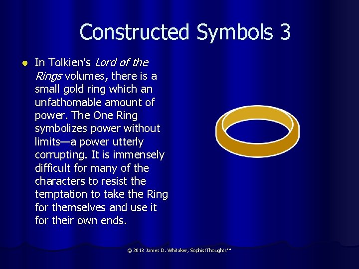 Constructed Symbols 3 l In Tolkien’s Lord of the Rings volumes, there is a