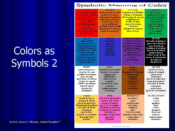 Colors as Symbols 2 © 2013 James D. Whitaker, Sophist. Thoughts™ 
