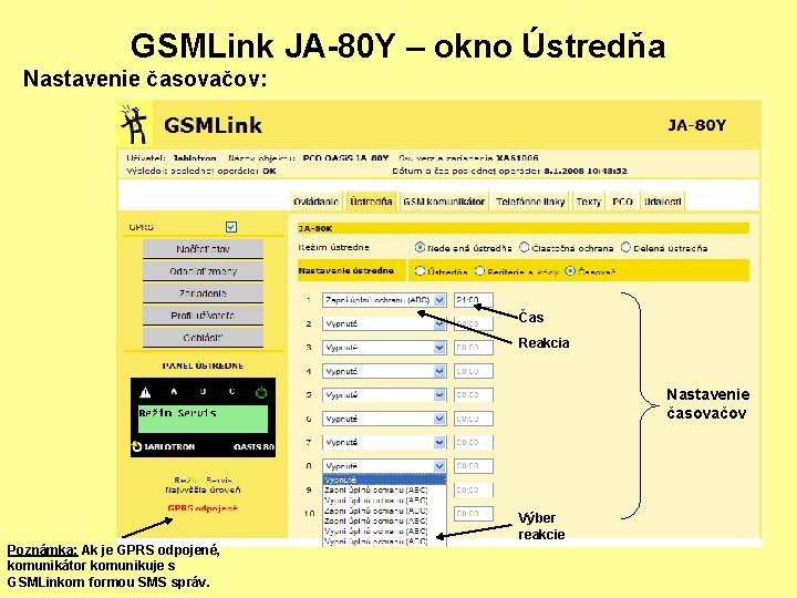 GSMLink JA-80 Y – okno Ústredňa Nastavenie časovačov: Čas Reakcia Nastavenie časovačov Výber reakcie