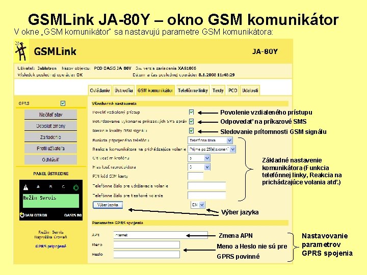 GSMLink JA-80 Y – okno GSM komunikátor V okne „GSM komunikátor“ sa nastavujú parametre