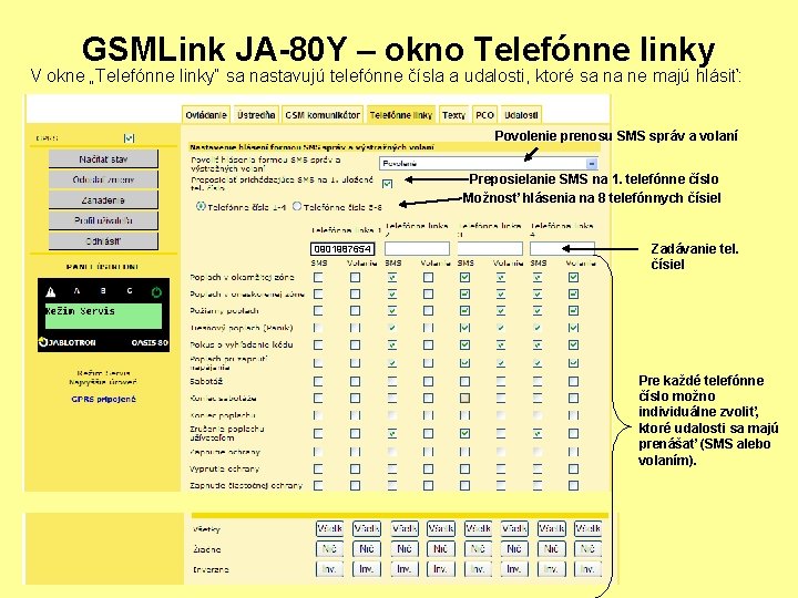 GSMLink JA-80 Y – okno Telefónne linky V okne „Telefónne linky“ sa nastavujú telefónne