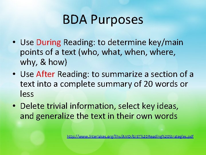 BDA Purposes • Use During Reading: to determine key/main points of a text (who,