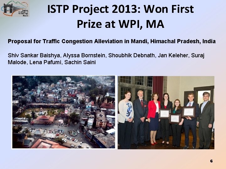 ISTP Project 2013: Won First Prize at WPI, MA Proposal for Traffic Congestion Alleviation