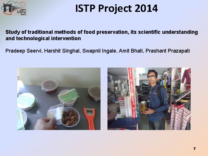 ISTP Project 2014 Study of traditional methods of food preservation, its scientific understanding and