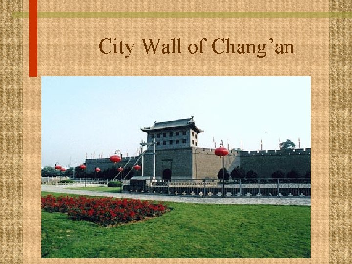 City Wall of Chang’an 
