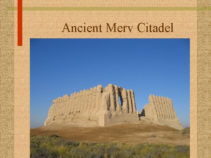 Ancient Merv Citadel 