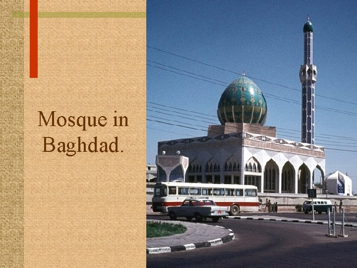 Mosque in Baghdad. 