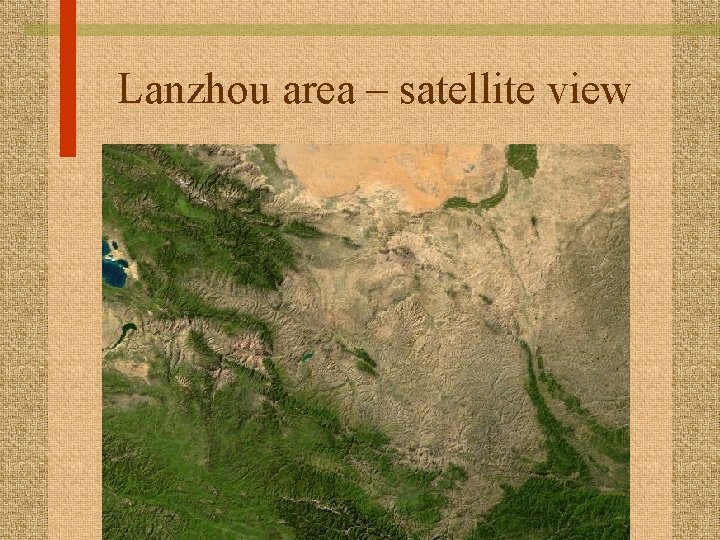 Lanzhou area – satellite view 