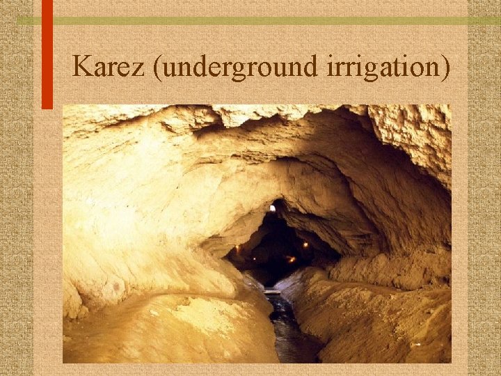 Karez (underground irrigation) 