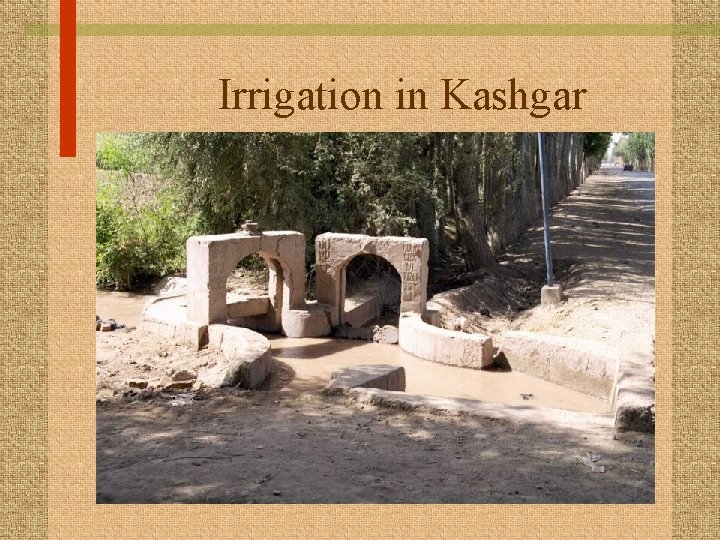 Irrigation in Kashgar 