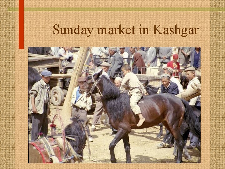 Sunday market in Kashgar 