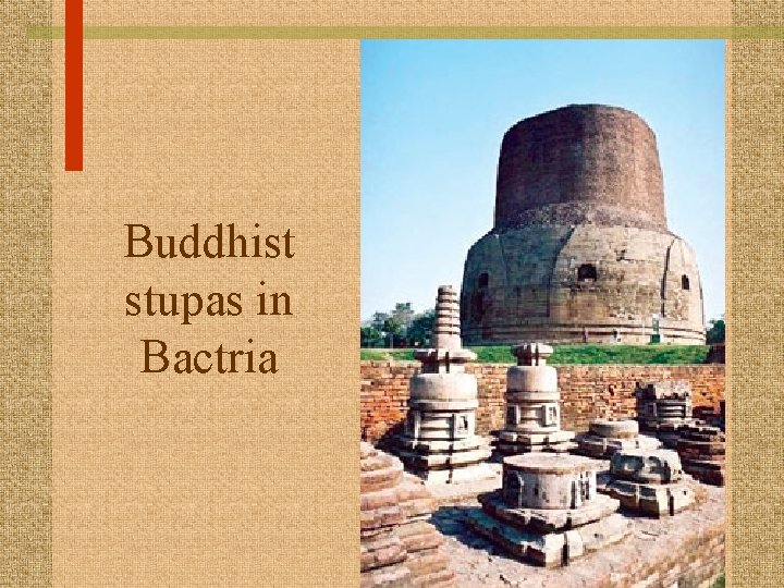 Buddhist stupas in Bactria 