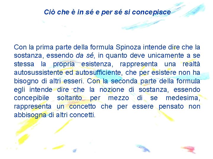 Ciò che è in sé e per sé si concepisce Con la prima parte Ciò che è in sé e per sé si concepisce Con la prima parte