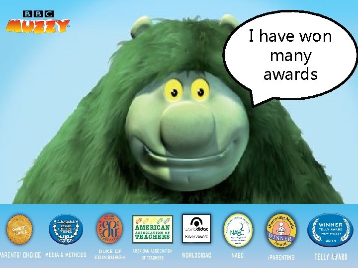 I have won many awards 8 