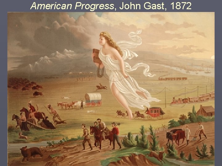 American Progress, John Gast, 1872 