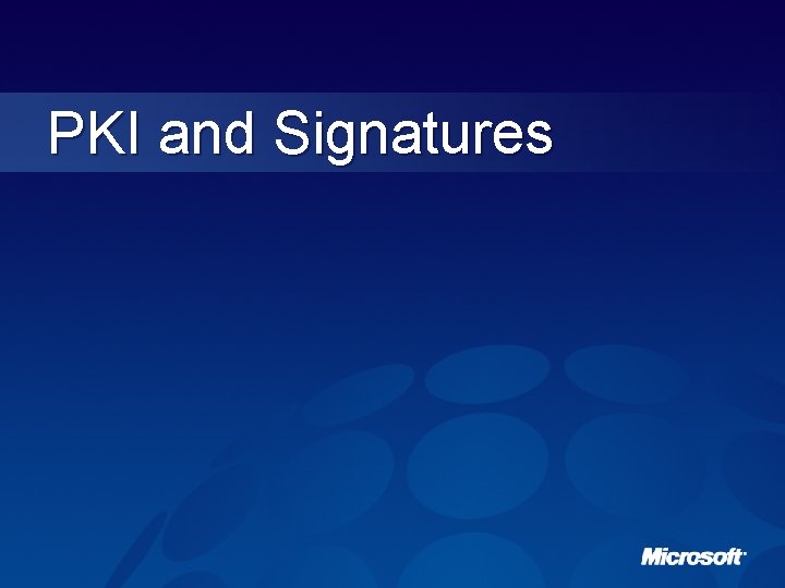 PKI and Signatures 