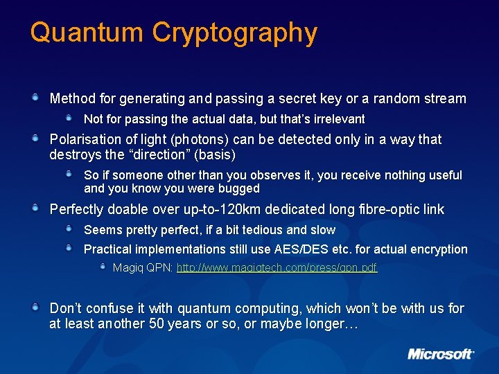 Quantum Cryptography Method for generating and passing a secret key or a random stream