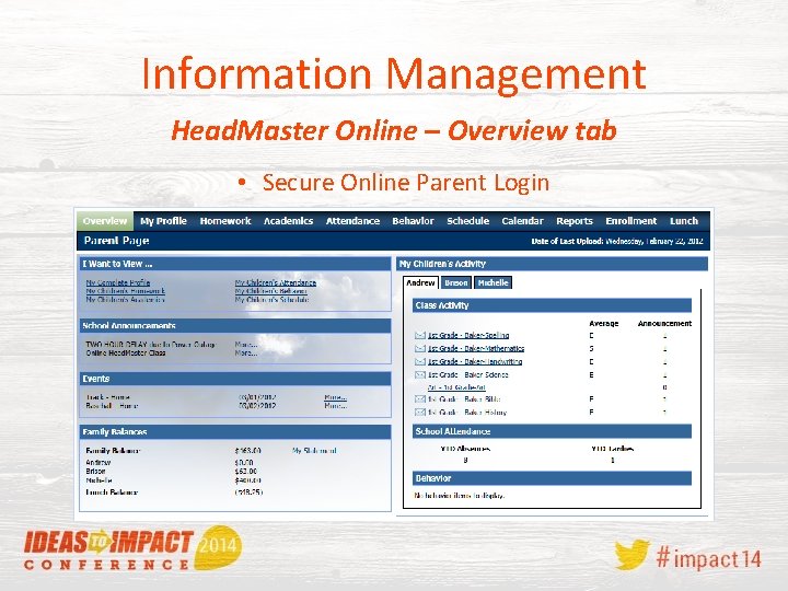 Information Management Head. Master Online – Overview tab • Secure Online Parent Login 