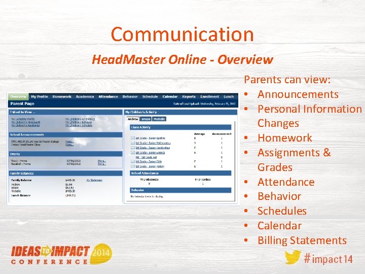 Communication Head. Master Online - Overview Parents can view: • Announcements • Personal Information