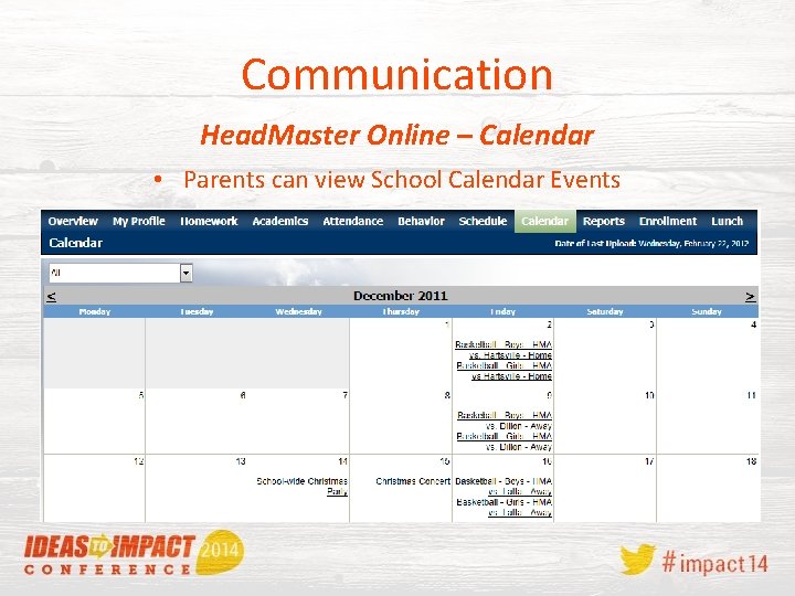 Communication Head. Master Online – Calendar • Parents can view School Calendar Events 