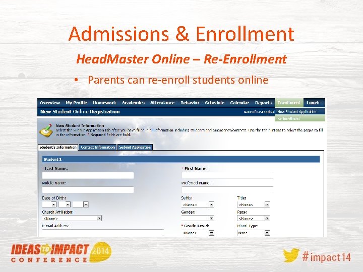 Admissions & Enrollment Head. Master Online – Re-Enrollment • Parents can re-enroll students online