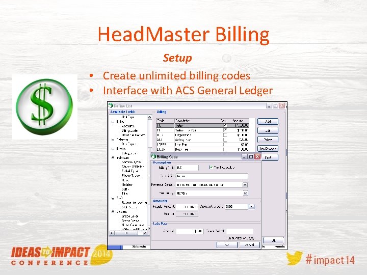 Head. Master Billing Setup • Create unlimited billing codes • Interface with ACS General