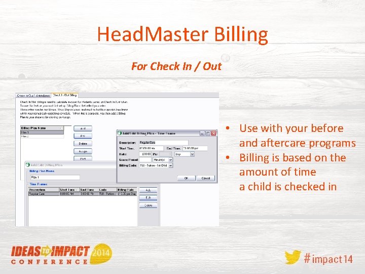 Head. Master Billing For Check In / Out • Use with your before and