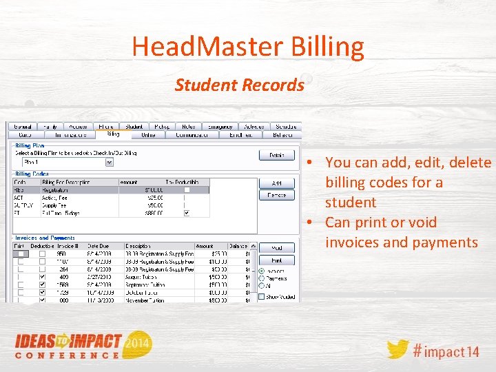 Head. Master Billing Student Records • You can add, edit, delete billing codes for