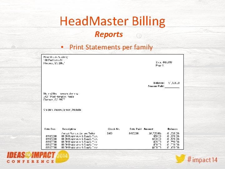 Head. Master Billing Reports • Print Statements per family 