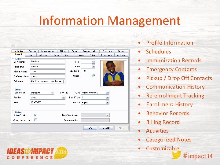 Information Management Student Information • • • • Profile Information Schedules Immunization Records Emergency