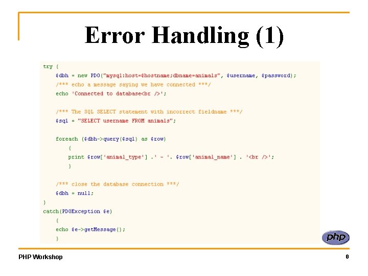 Error Handling (1) PHP Workshop 0 