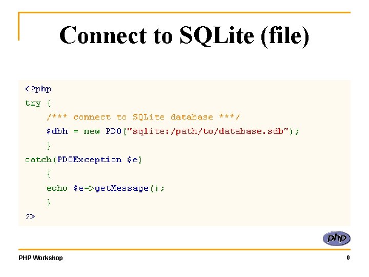 Connect to SQLite (file) PHP Workshop 0 