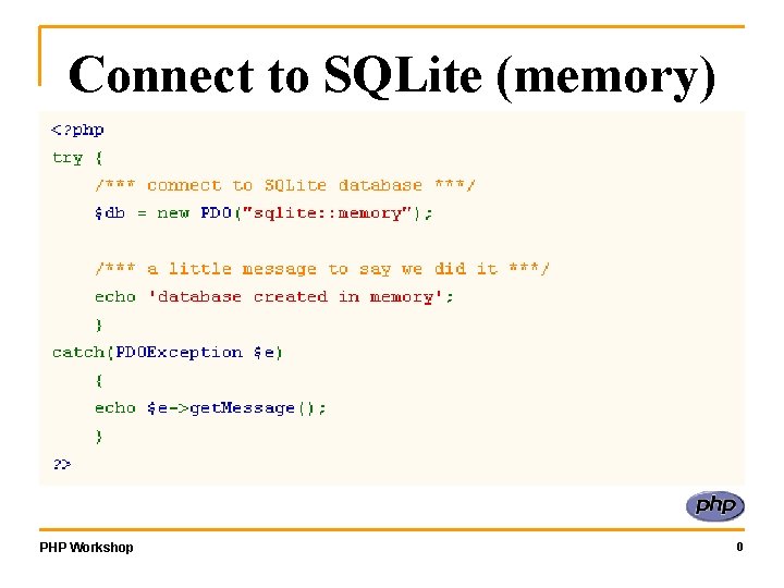 Connect to SQLite (memory) PHP Workshop 0 