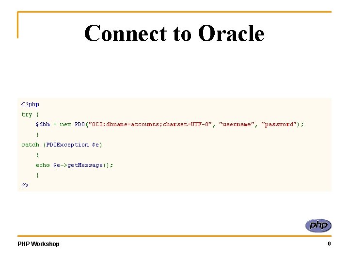 Connect to Oracle PHP Workshop 0 
