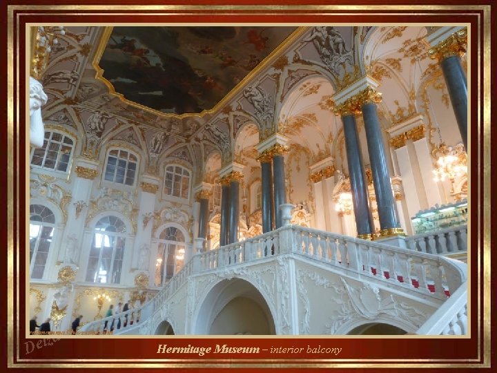 za l e D Hermitage Museum – interior balcony 