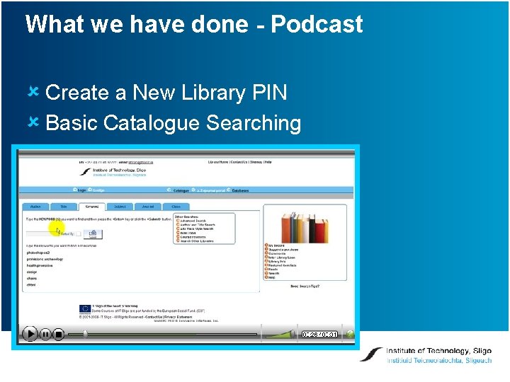 What we have done - Podcast û Create a New Library PIN û Basic