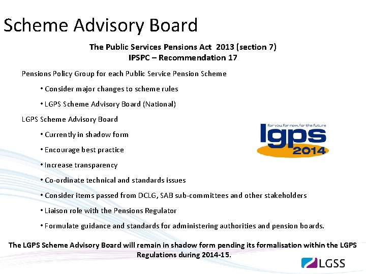 Scheme Advisory Board The Public Services Pensions Act 2013 (section 7) IPSPC – Recommendation