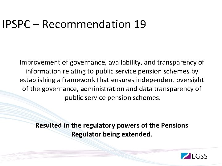 IPSPC – Recommendation 19 Improvement of governance, availability, and transparency of information relating to