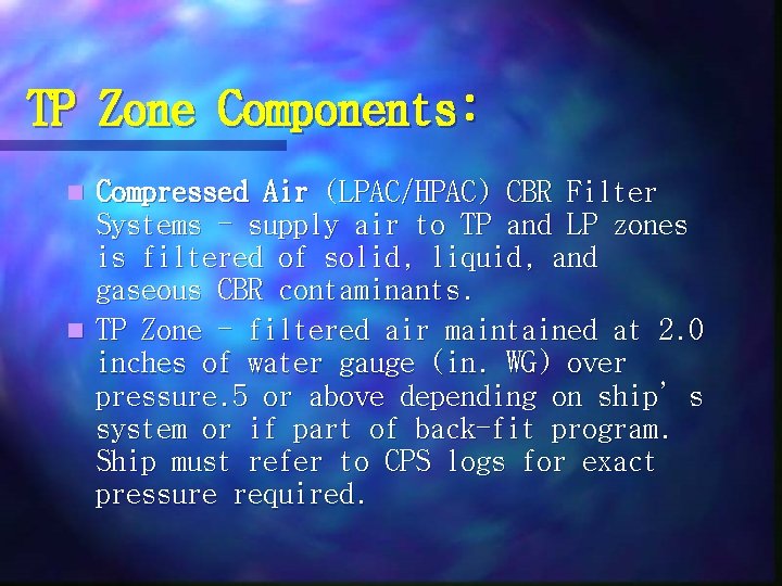 TP Zone Components: Compressed Air (LPAC/HPAC) CBR Filter Systems - supply air to TP