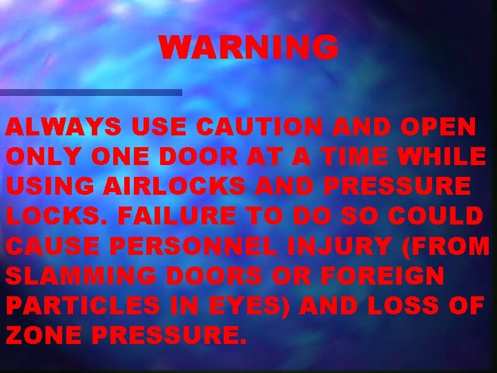 WARNING ALWAYS USE CAUTION AND OPEN ONLY ONE DOOR AT A TIME WHILE USING